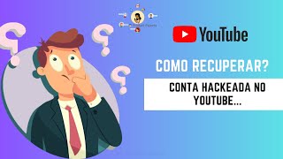 Como Recuperar sua Conta HACKEADA no YouTube!! Passo a Passo...