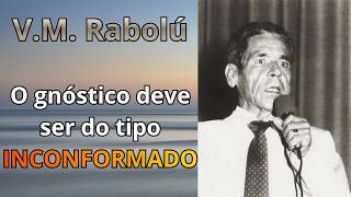 Seja inconformado(a) para evoluir — V.M. Rabolú