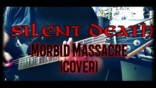 Silent Death-Morbid Massacre(cover)