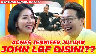 AGNES JENNIFER JULIDIN J0HN LBF DISINI!?? BENERAN ORANG KAYA??