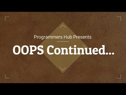 Object Oriented Programming Continued