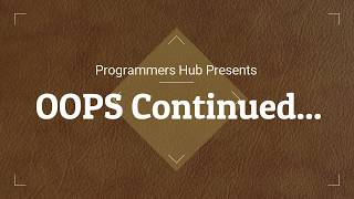 Object Oriented Programming Continued