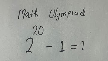 A Nice Math Olympiad Algebra Problem | No Calculators Allowed 2^20-1=? | Best Trick