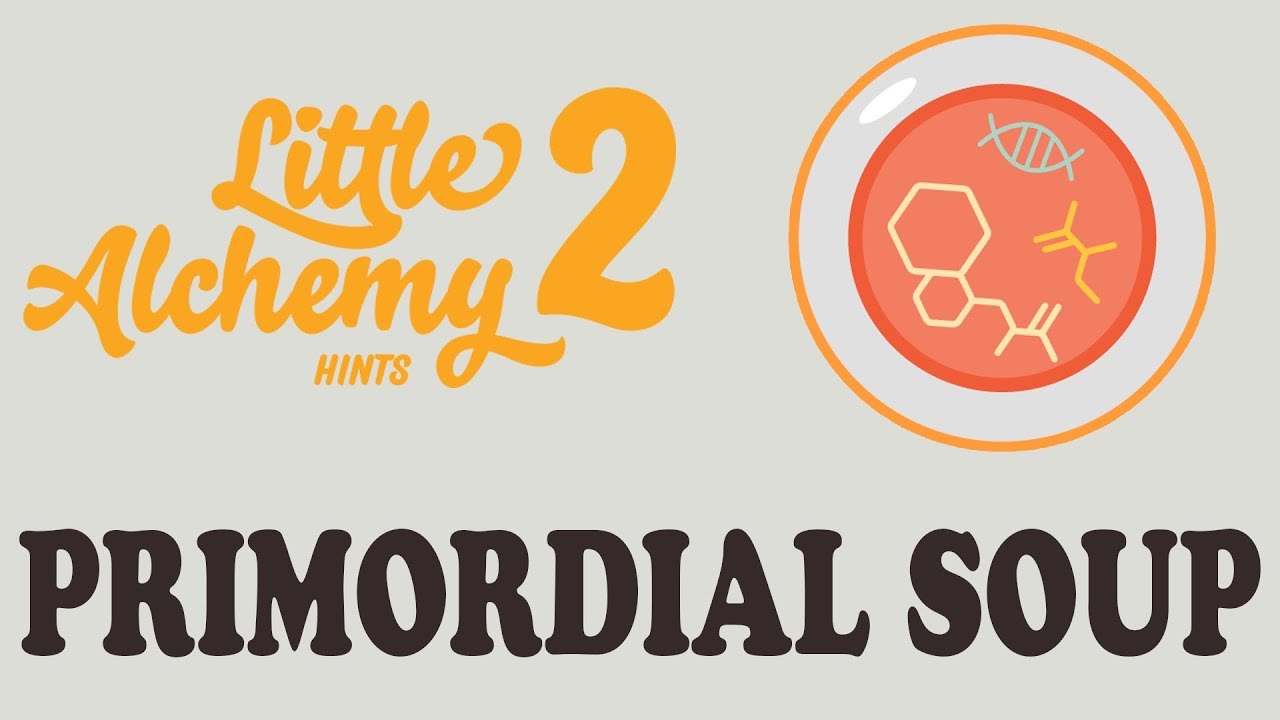 Little Alchemy 2 Walkthrough 4 How To Make Primordial Soup