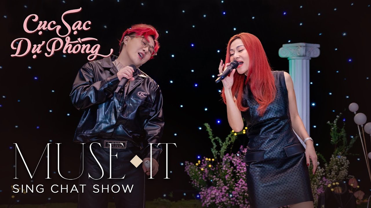 Cục Sạc Dự Phòng - Thu Minh Ft. Trung Quân | (Muse It EP9 _ Prod. HPRO) | Muse it _ Live Stage