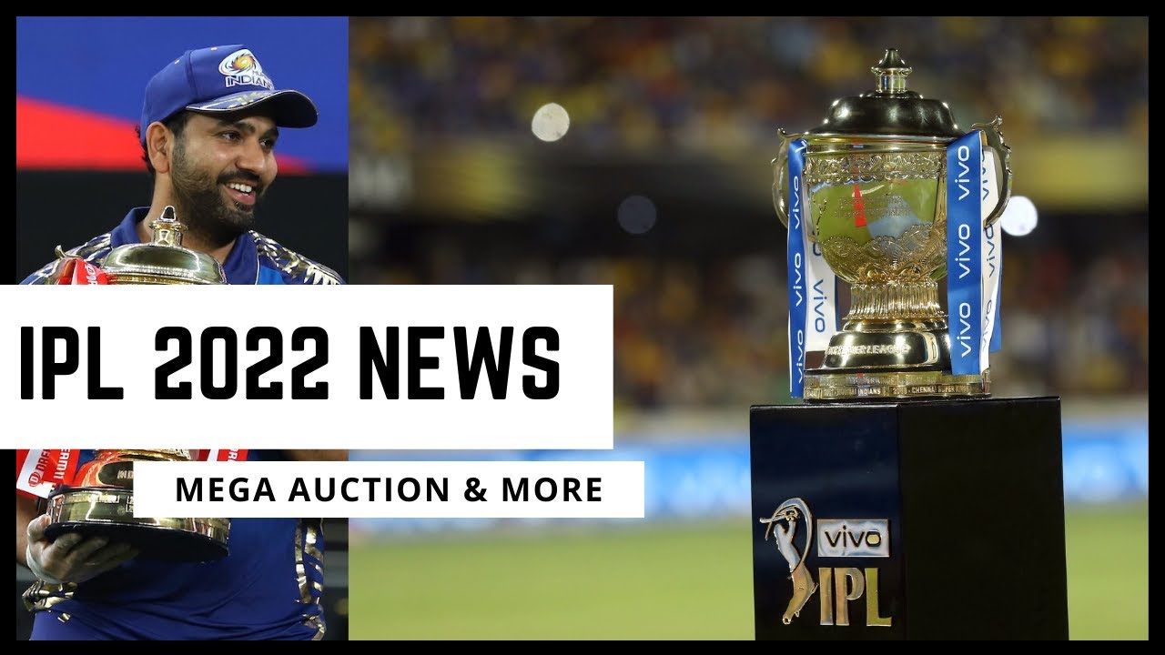 IPL 2022 Updates: Mega Auction, 10 Teams Format, Teams Purse and More | Indian Premier League 2022