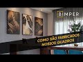 Quadros Decorativos na Bimper - Produção