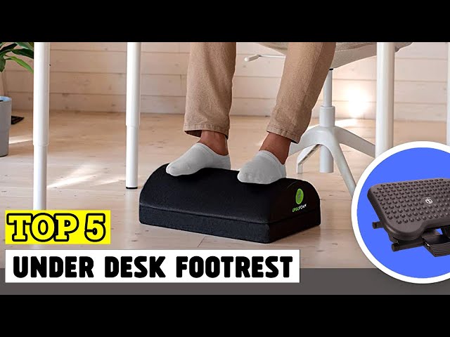 Best Under Desk Foot Rests