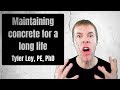 Maintaining concrete for a long life