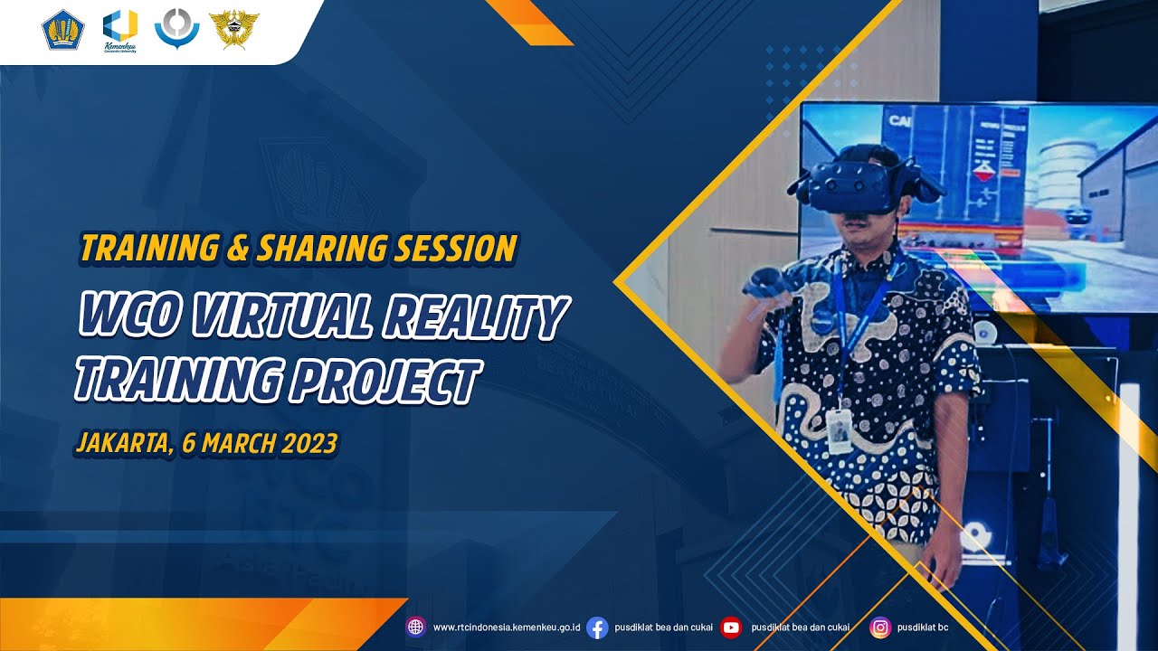 “WCO Virtual Reality Training Project” - Training & Sharing Session