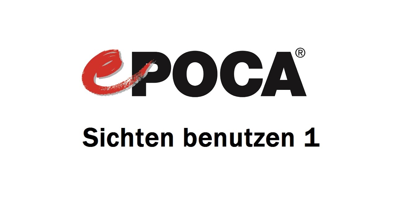 ePOCA Sichten benutzen