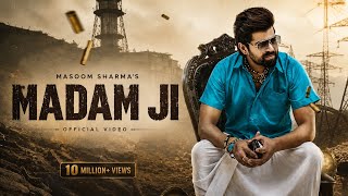 Madam ji [Official Video] Masoom Sharma | Amar  Karnawal | Letest Song 2025 @InfinityDollar30 