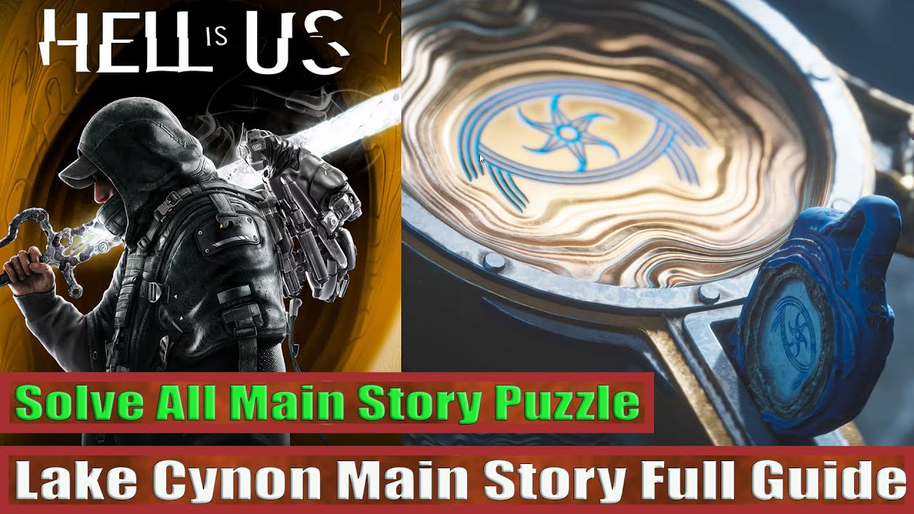 Lake Cynon Main Story Full Guide: Solve All Puzzle: Hell Is Us