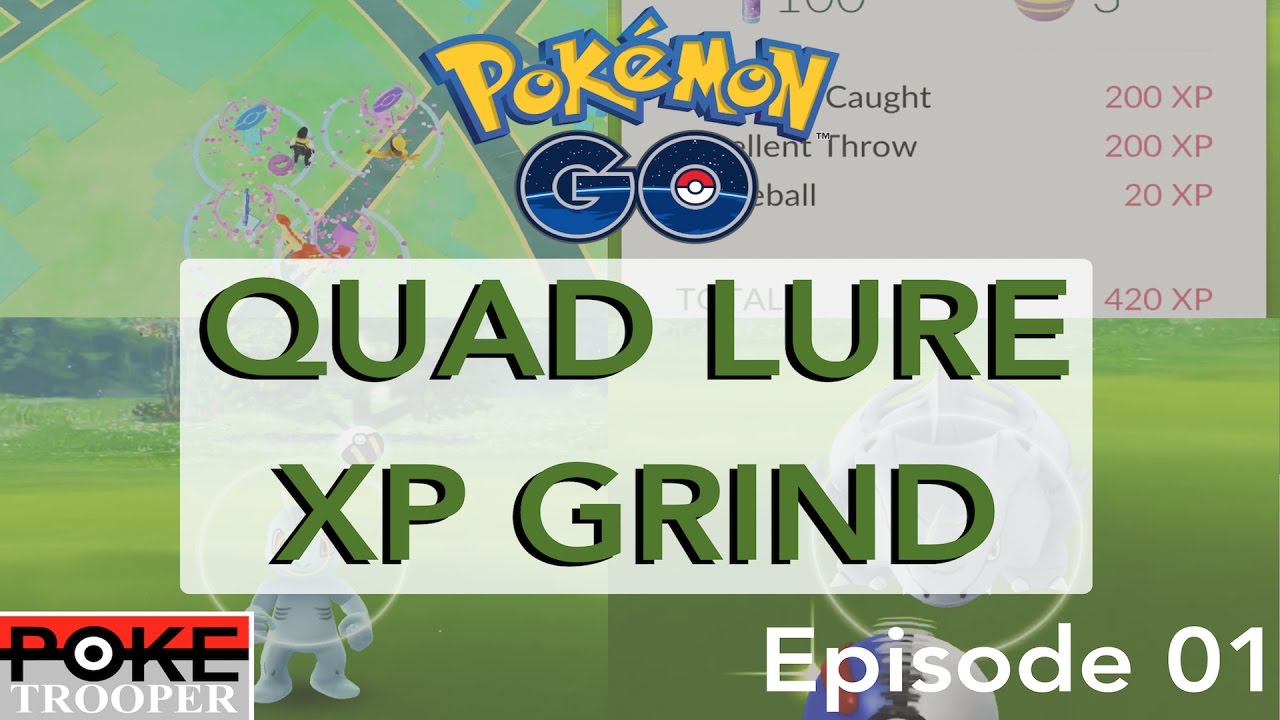Pokémon GO Gameplay Quad Lure XP Grind, Excellent Throw Bonus Streak