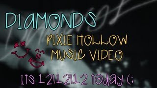 "Diamonds" - Pixie Hollow Music Video ♥