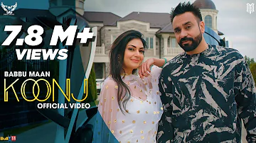 Babbu Maan - Koonj | Official Video | New Punjabi Song 2021