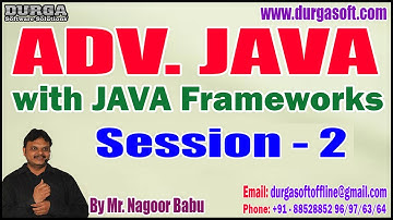 ADV. JAVA tutorials || Session - 2 || by Mr. Nagoor Babu On 04-12-2023 @11:30AM IST