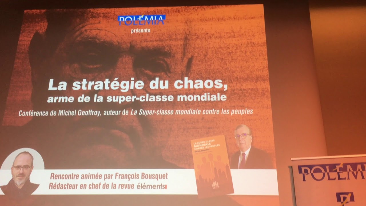 Michel Geoffroy   " La super-classe mondiale contre les peuples"  extraits par GG ( 2018/10/02 )