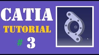 CATIA Tutorial for beginners  : Part-3