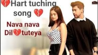 Nava Nava Dil Tuteya New Bollywood Song