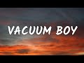 Call Me Karizma - Vacuum Boy (Lyrics)