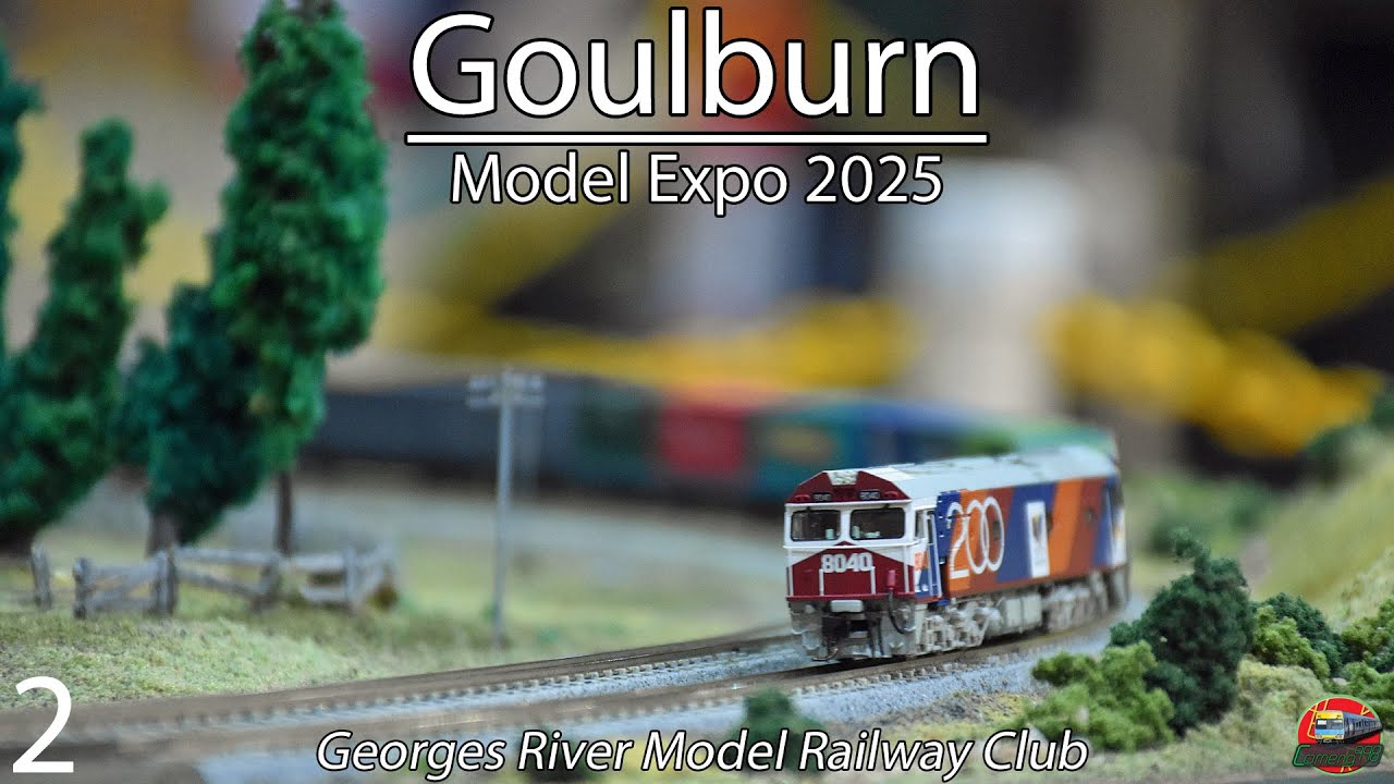 Goulburn Model Railway Exhibition 2025 - Part 2 | Goulburn Model Expo 2025 - NSW | Georges River MRC