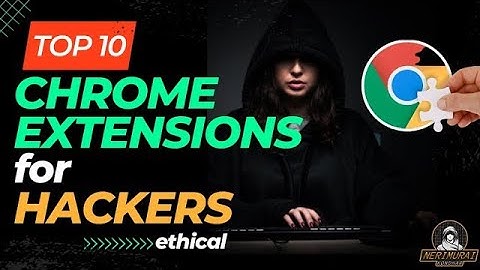 20 Browser Extensions for HACKERS & OSINT!