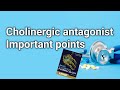 Cholinergic antagonist |important points last part |Autonomic nervous system|Animation