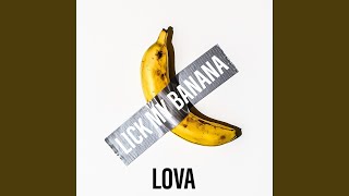 Lick My Banana