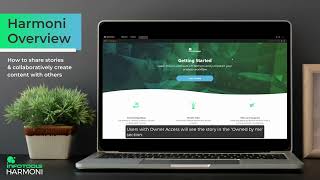 Harmoni overview 7 How to share stories & collaborate