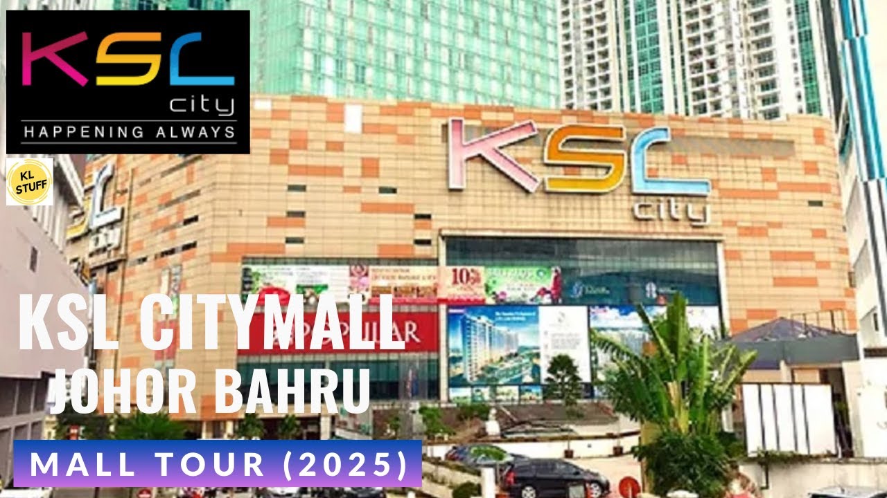 KSL City Mall, Johor Bahru | Mall Tour 2025