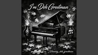 I'm Deh Grootman(Kemo Grootman)