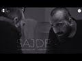 Sajde Official Music Video Faheem Abdullah Huzaif Nazar Sajde Official Music Video Faheem Abdullah Huzaif Nazar