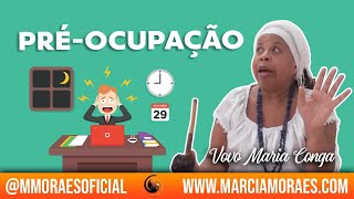 Pré-Ocupação | Historias da Vovó Maria Conga #CriaTiNaLuz