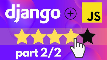 Star ratings with Django and JavaScript | part 2 of 2