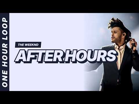 After Hours - The Weeknd [Lyrics Video] [One hour loop]