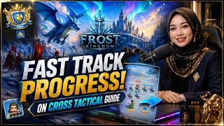 Fast Track Progress | Frost Kingdom On Cross Tactical Guide
