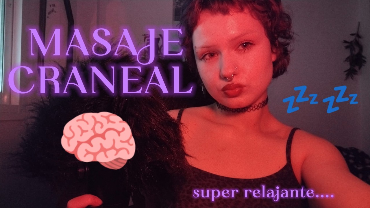 ASMR 🧠Masaje craneal🧠 (SUPER relajante)