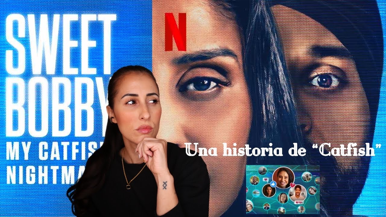 ❥ Cuando la persona que quieres, no es quién dice ser | Comentando el Catfish 