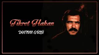Fikret Hakan - Dostun Gülü