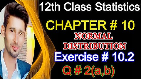 12th Class Statistics Chapter 10 Exercise 10.2 Question 2 || 2nd year statistics Solved Notes