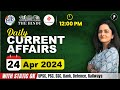 24 april current affairs 2024  daily current affairs  current affairs today
