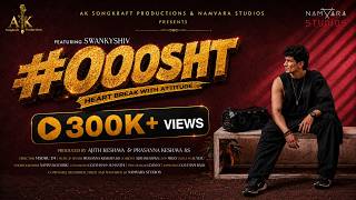 #OooSHT–Official Song | Swanky Shiv | Prasanna Keshava KS | Ajith Keshava | JM Madhu | Milky | Yesu