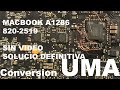 Macbook A1286 820-2915 Conversion a UMA