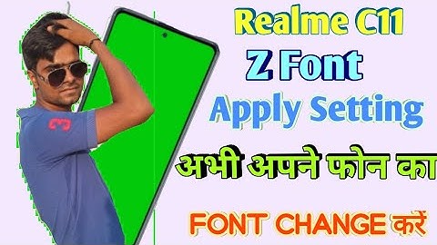 Realme C11 Z Font Apply Kaise Karen || Z Font Use Kaise Karen On Realme C11 In Hindi || Z Font Slove