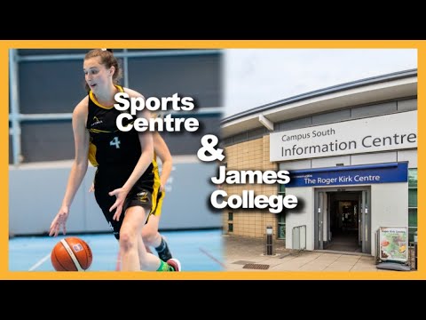 Sports Centre and James College - Interactive tour of campus west.