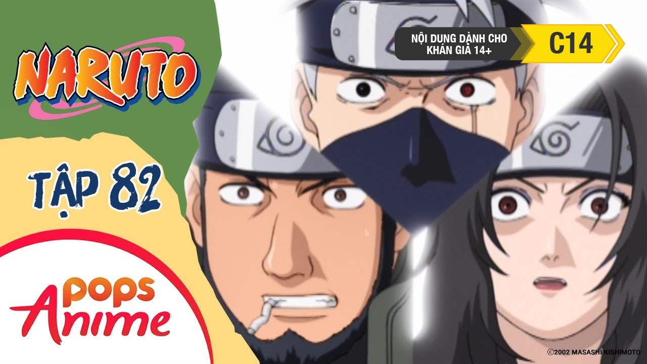 Naruto Tập 82 - Sharingan Đại Chiến Sharingan!! - Trọn Bộ Naruto Lồng Tiếng