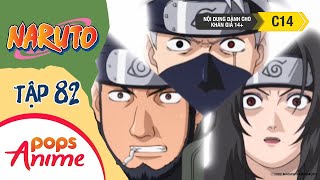 Naruto Tập 82 - Sharingan Đại Chiến Sharingan!! - Trọn Bộ Naruto Lồng Tiếng
