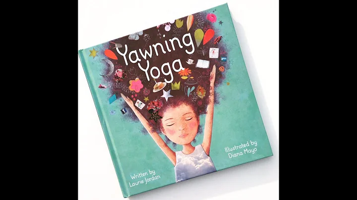 Yawning Yoga by Laurie Jordan, Illustrated by Dian...