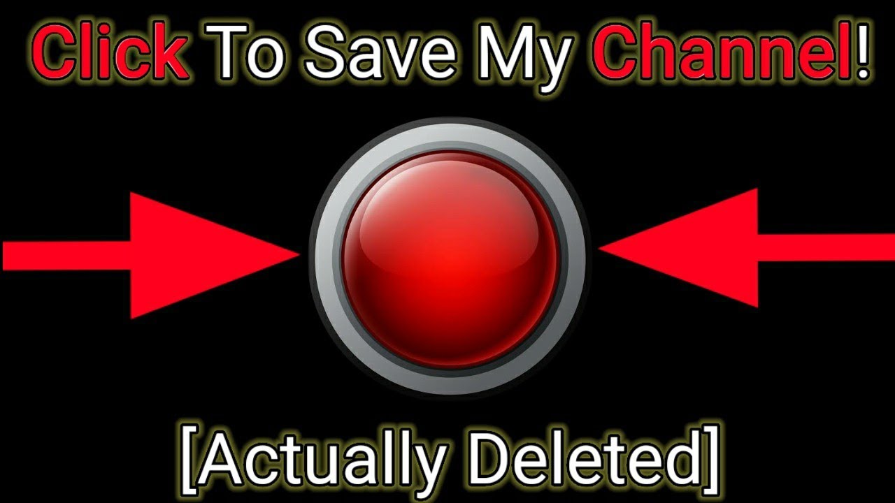 Click to Save my Channel...[Actually Deleted] - YouTube